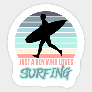 Just A Boy Who Loves Surfing Sticker